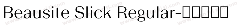 Beausite Slick Regular字体转换